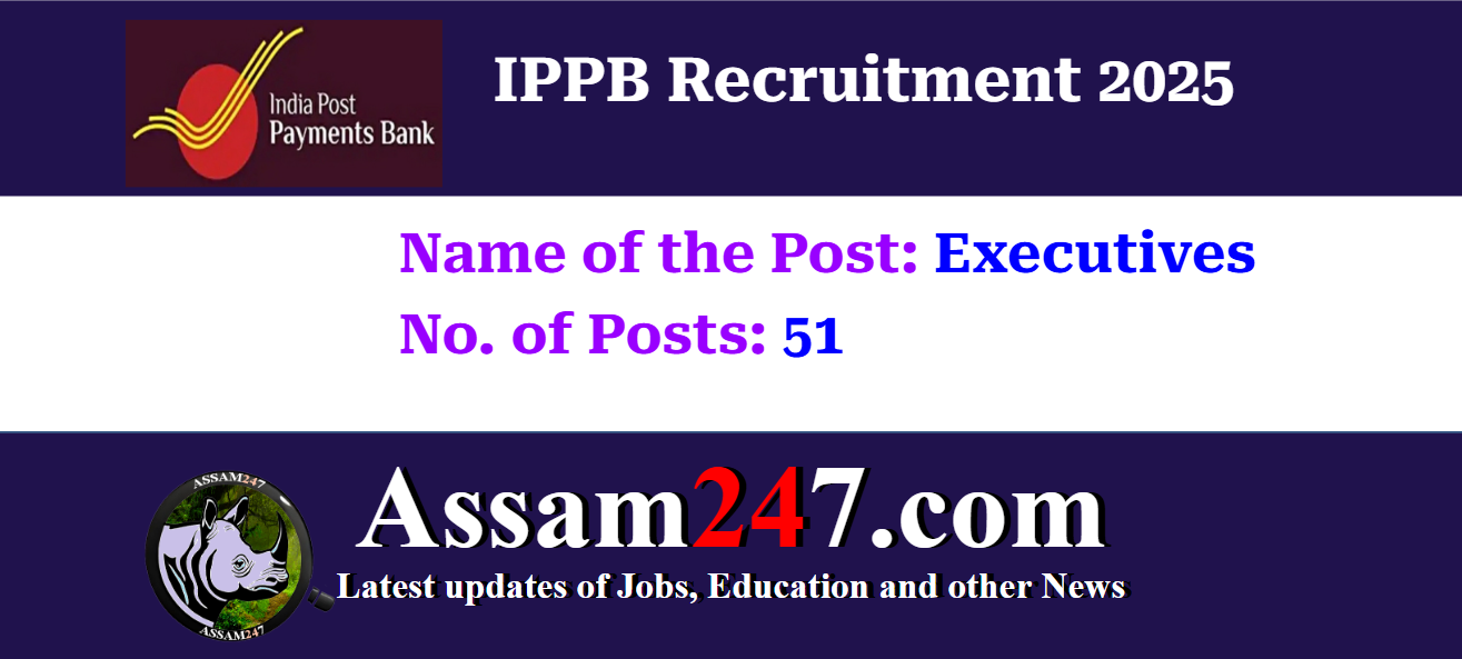 IPPB Recruitment 2025 – Assam Career