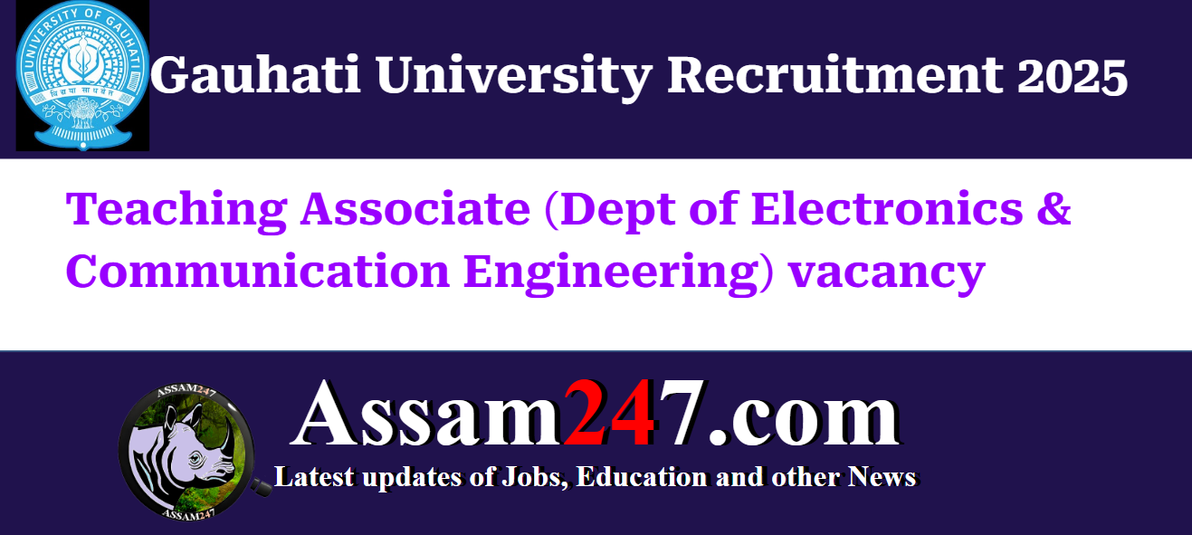 Gauhati University Recruitment 2025 – Apply for Teaching Associate Post