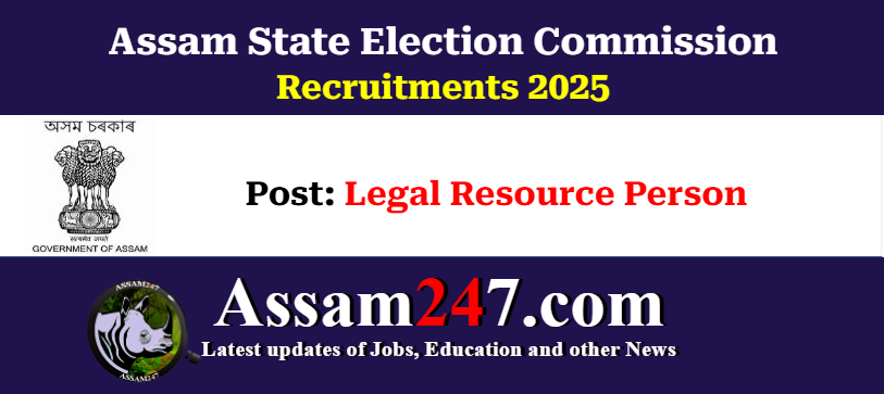 Assam State Election Commission Recruitment 2025: Assam Career