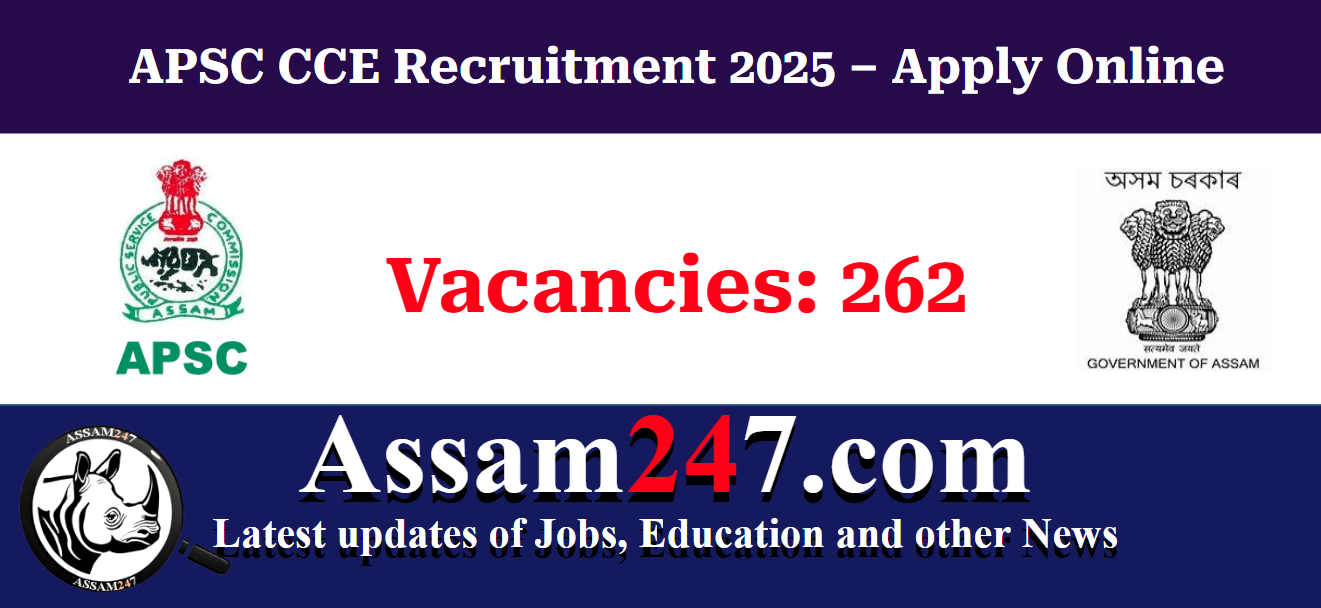 APSC CCE Recruitment 2025 – Apply Online for 262 Vacancies